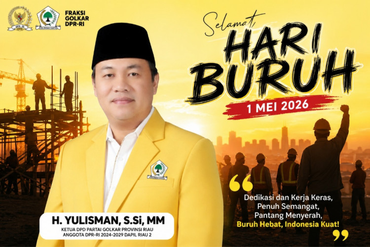 IKetua DPD Golkar Riau Yulisman: Semangat Hari Buruh, Dedikasi Pekerja Jadi Kekuatan Indonesia